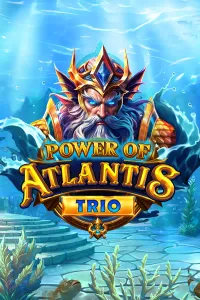 Power of Atlantis Trio